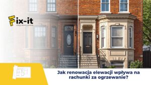 Jak renowacja elewacji wpływa na rachunki za ogrzewanie?